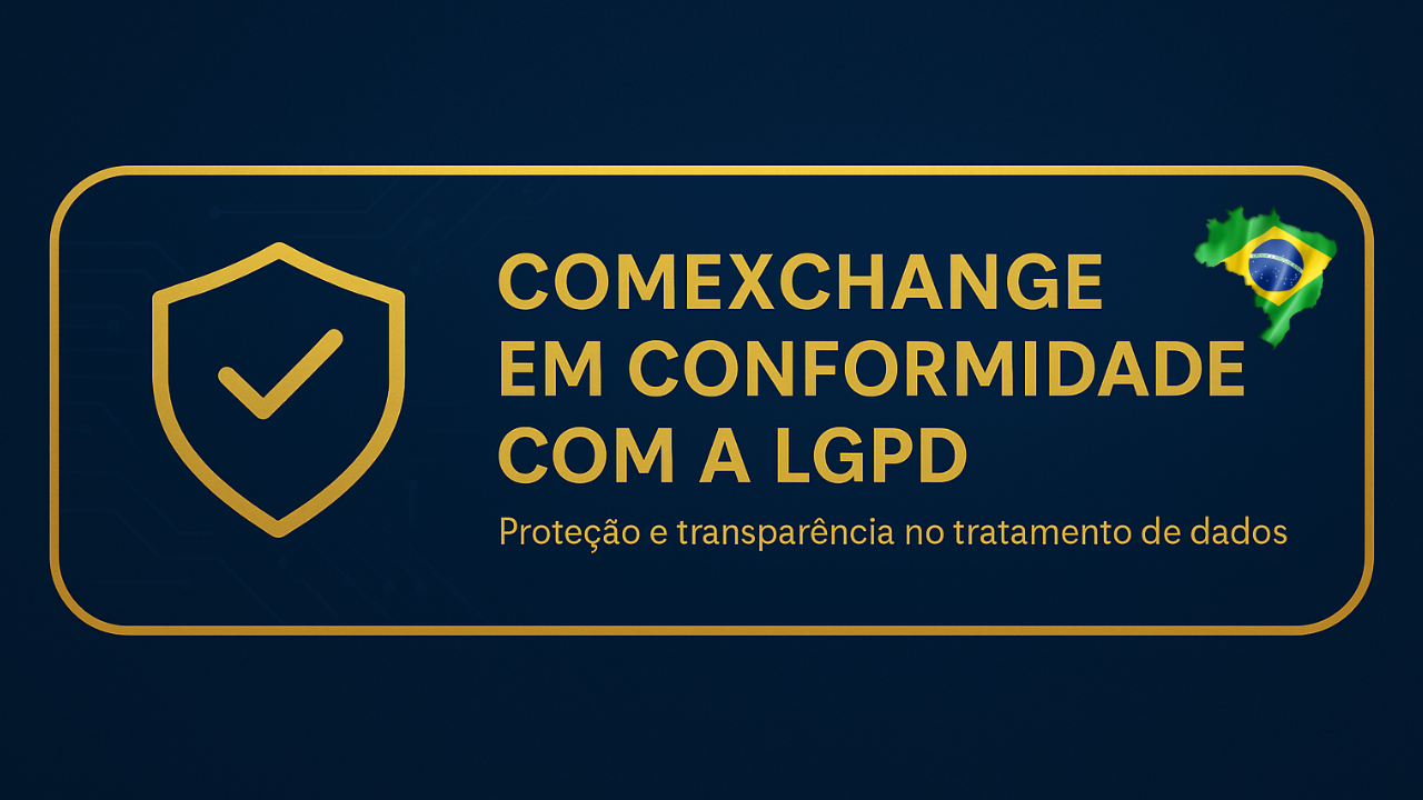 Site em conformidade com a Lei Geral de Protecao de Dados Brasileira -Site Seguro -Comexchange Câmbio e Comércio Exterior